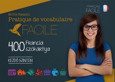 Pratique de vocabulaire Facile - 400 francia szókártya /Kezdő szinten