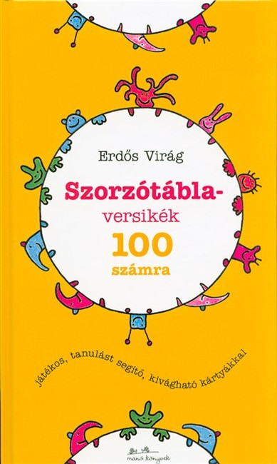 Szorzótábla-versikék 100 számra /Játékos, tanulást segítő, kivágható kártyákkal