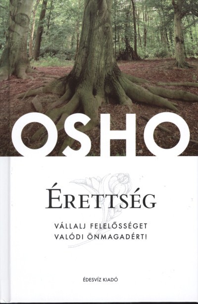 ÉRETTSÉG /VÁLLALJ FELELŐSSÉGET VALÓDI ÖNMAGADÉRT!