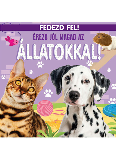 Érezd jól magad az állatokkal!