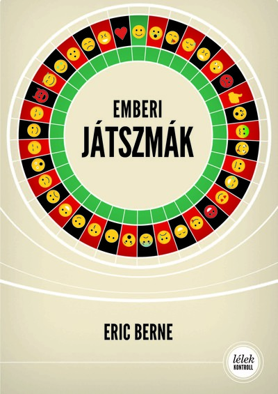 Emberi játszmák - Lélek-Kontroll (9.kiadás)