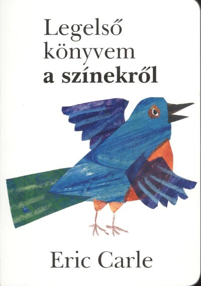 LEGELSŐ KÖNYVEM A SZÍNEKRŐL