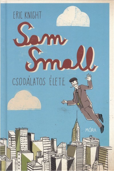 Sam Small csodálatos élete