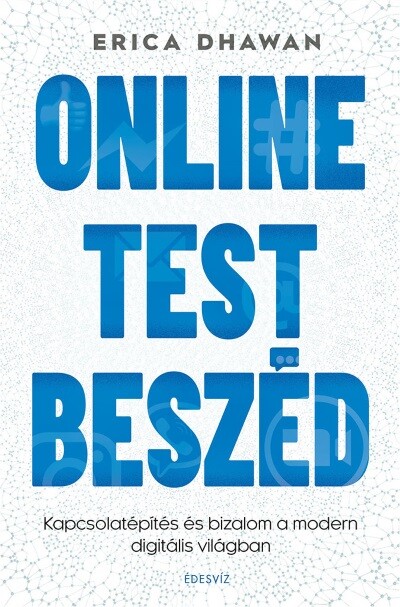 Online testbeszéd - Kapcsolatépítés és bizalom a modern digitális világban