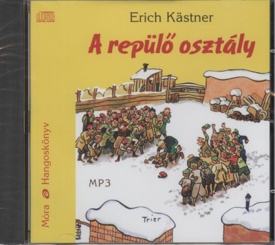 A repülő osztály /Hangoskönyv mp3