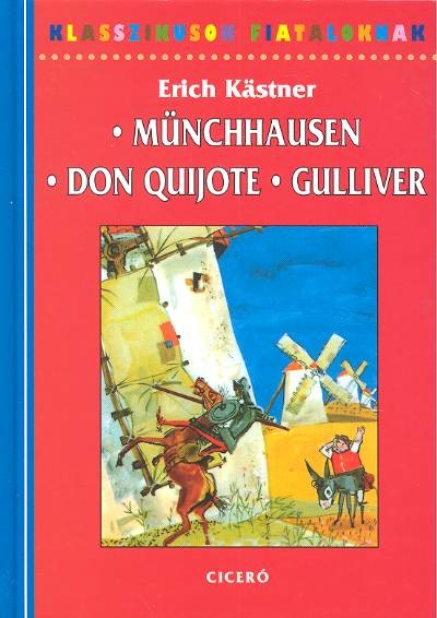 Münchausen, Don Quijote, Gulliver