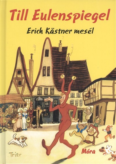 Till Eulenspiegel /Erich Kastner meséi