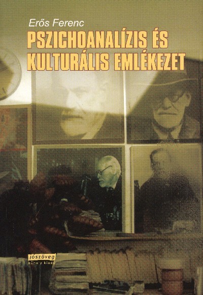 PSZICHOANALÍZIS ÉS KULTÚRÁLIS EMLÉKEZET