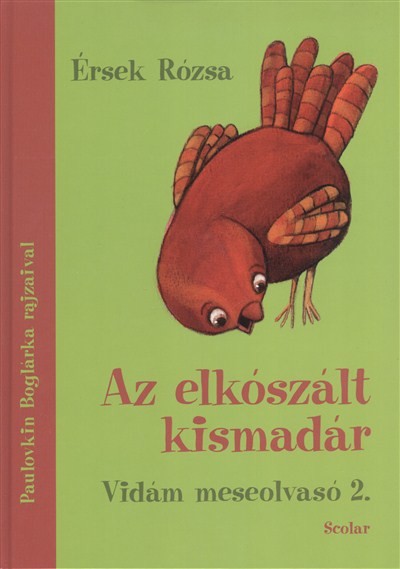 Az elkószált kismadár /Vidám meseolvasó 2.