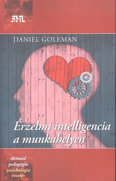 ÉRZELMI INTELLIGENCIA A MUNKAHELYEN /SHL KÖNYVEK