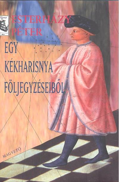 EGY KÉKHARISNYA FÖLJEGYZÉSEIBŐL (2. KIADÁS!)