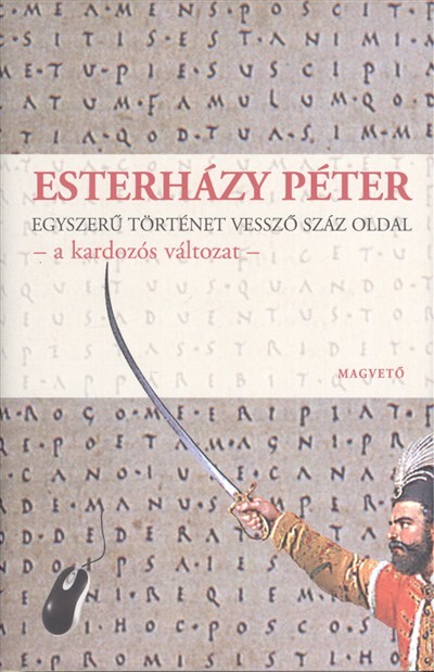 Egyszerű történet vessző száz oldal - A kardozós változat