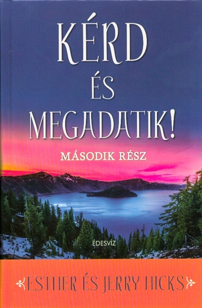 Kérd és megadatik! 2.