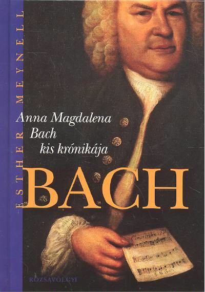 ANNA MAGDALENA BACH KIS KRÓNIKÁJA