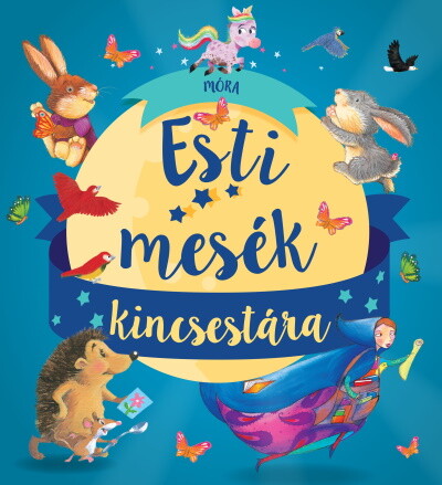 Esti mesék kincsestára - 8 kedves történet