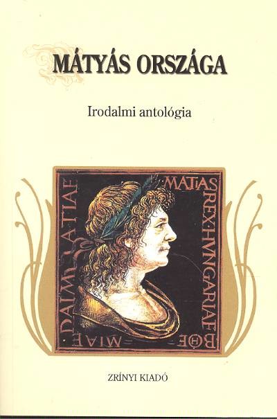 Mátyás országa /Irodalmi antológia