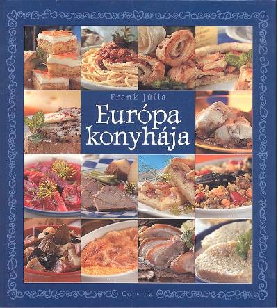 EURÓPA KONYHÁJA
