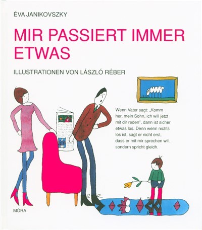 Mir passiert immer etwas - Velem mindig történik valami /Német
