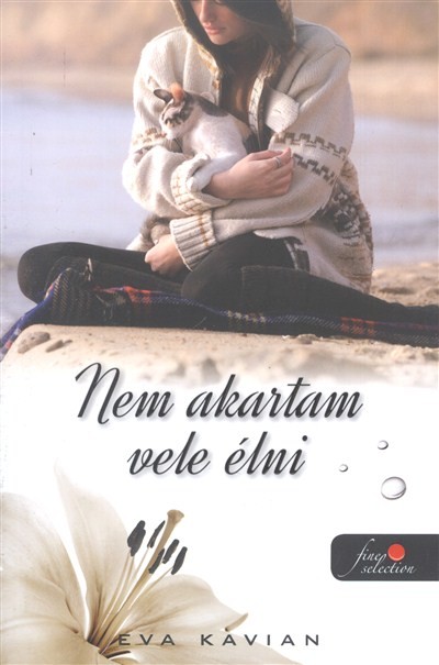 Nem akartam vele élni