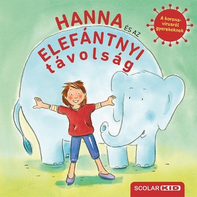 Hanna és az elefántnyi távolság - A koronavírusról gyerekeknek