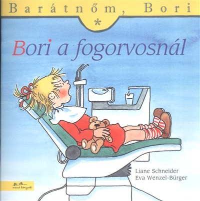 Bori a fogorvosnál - Barátnőm, Bori 14.