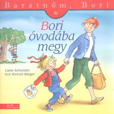 Bori óvodába megy - Barátnőm, Bori 1.