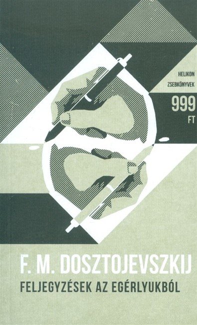 Feljegyzések az egérlyukból - Helikon zsebkönyvek 39.