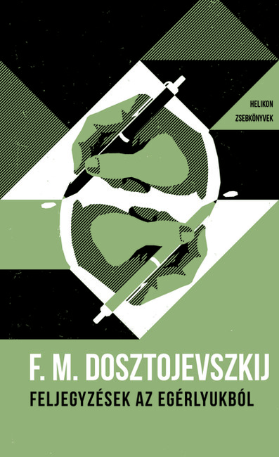 Feljegyzések az egérlyukból - Helikon Zsebkönyvek 39. (új kiadás)