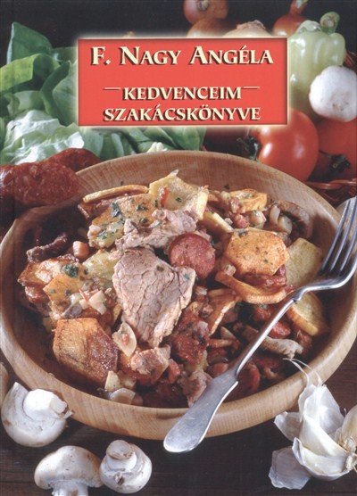 KEDVENCEIM SZAKÁCSKÖNYVE