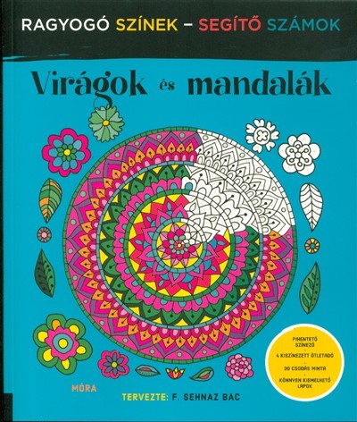  Virágok és mandalák /Ragyogó színek - segítő számok 