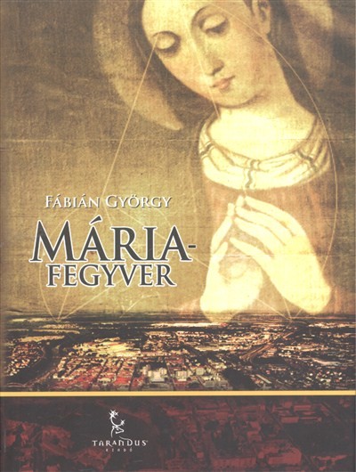 Mária-Fegyver