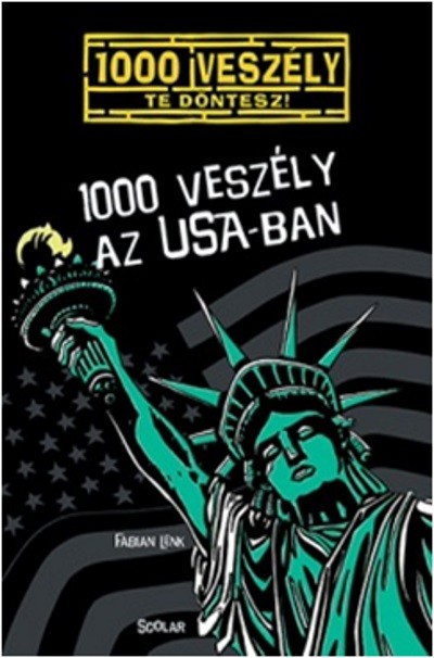 1000 veszély az Usa-ban /1000 veszély - Te döntesz! 2.