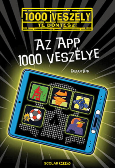 Az app 1000 veszélye  - Te döntesz!  16.