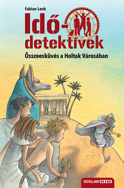 Idődetektívek 01. - Összeesküvés a holtak városában (új kiadás)