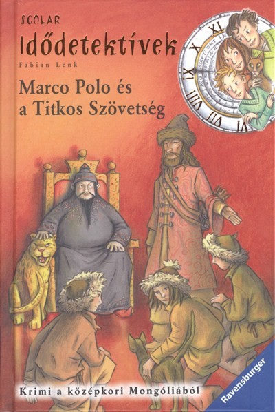 Idődetektívek 02. /Marco Polo és a titkos szövetség