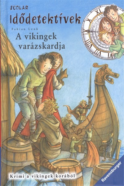 Idődetektívek 03. /A vikingek varázskardja