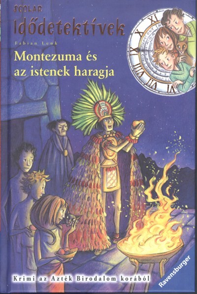 Idődetektívek 16. /Montezuma és az istenek haragja