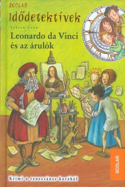 Idődetektívek 20. /Leonardo da Vinci és az árulók