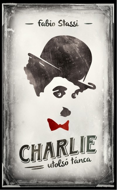 CHARLIE UTOLSÓ TÁNCA
