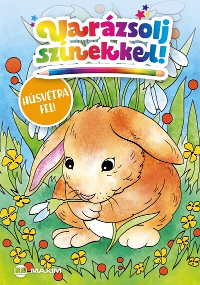 Varázsolj színekkel! - Húsvétra fel! §H
