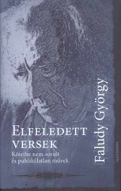 Elfeledett versek /Kötetbe nem sorolt és publikálatlan művek