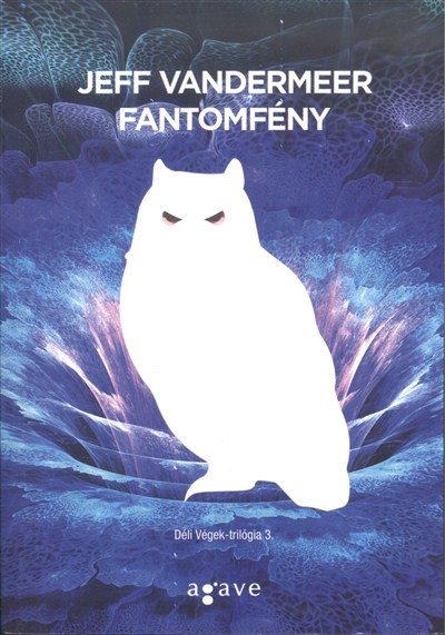 FANTOMFÉNY /DÉLI VÉGEK-TRILÓGIA 3.