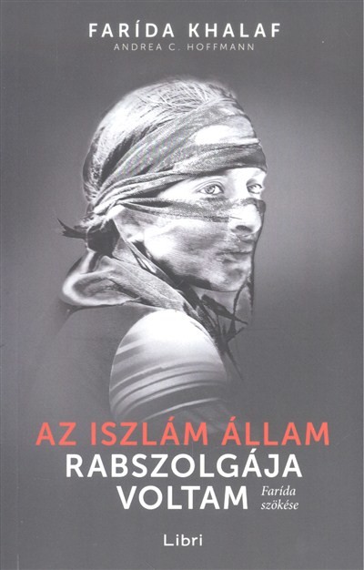 Az iszlám állam rabszolgája voltam /Farída szökése
