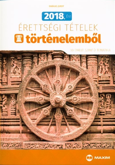 2018. évi érettségi tételek történelemből /30 emelt szintű tematika