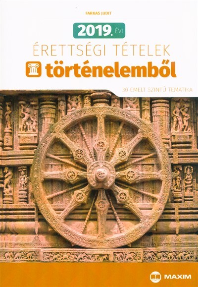 2019. évi érettségi tételek történelemből (30 emelt szintű tematika)