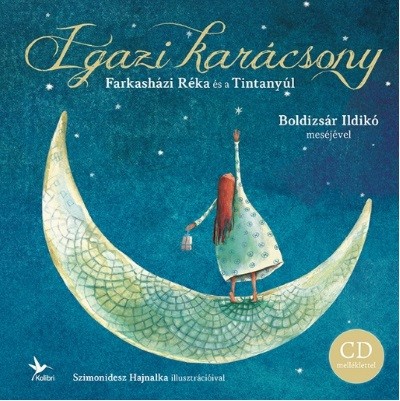 IGAZI KARÁCSONY - BOLDIZSÁR ILDIKÓ MESÉJÉVEL §K