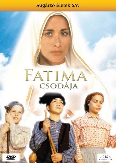 FATIMA CSODÁJA /SUGÁRZÓ ÉLETEK XV. /DVD