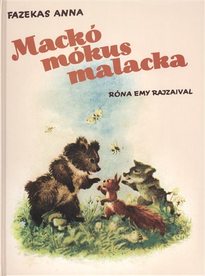 Mackó mókus malacka