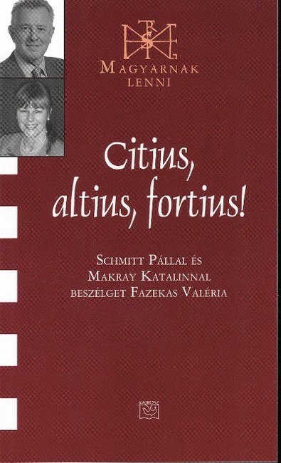 CITIUS, ALTIUS, FORTIUS! /MAGYARNAK LENNI LIX.