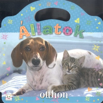 ÁLLATOK OTTHON